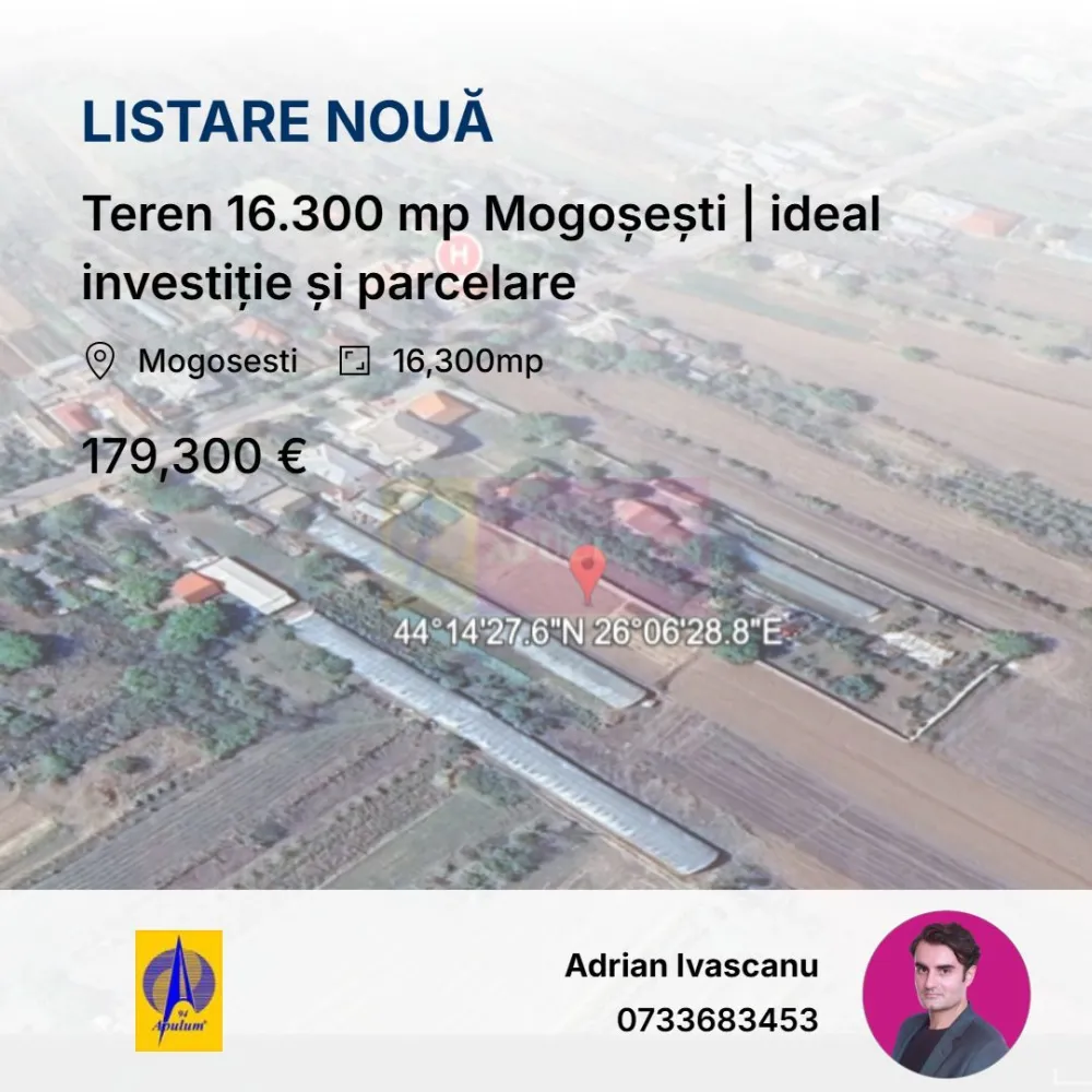 Teren 16.300 mp Mogoșești | ideal investiție și parcelare - Teren cu suprafață de 16.300 mp situat în Mogoșești, comuna Adunații Copăceni, la distanță redusă de București, aprox 14 km. Proprietatea este potrivită pentru investitori care urmăresc dezvoltări rezidențiale în etape sau parcelare.

Actele sunt complete, terenul este intabulat și liber de sarcini. Accesul se face din drum de exploatare.

Date principale:

Suprafață: 16.300 mp (16.384 mp din măsurători)
Nr. cadastral: 3083
Carte funciară: liberă de sarcini
Regim: extravilan
Categoria: arabil
Deschidere: aproximativ 29–30 m la drum de exploatare
Lungime teren: aproximativ 250 m

Caracteristici:

teren compact, ușor de organizat în loturi
acces existent, fără servituți complicate
zonă liniștită, fără construcții industriale
potrivit pentru proiecte rezidențiale 

Utilități:

nu sunt disponibile pe teren

Vecinătăți:

terenuri libere și proprietăți individuale
acces din drum de exploatare
zonă în curs de dezvoltare

Utilizare recomandată:

parcelare în loturi de 400–600 mp
dezvoltare rezidențială etapizat

Preț:

11 €/mp
Total 179.300 €